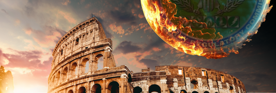 A Fall of FERC meme shows a burning earth with a FERC logo on it above the Roman colosseum